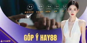 Góp Ý HAY88 - Hướng Dẫn Phản Hồi & Đóng Góp Ý Kiến
